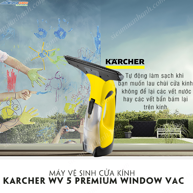 Máy vệ sinh cửa kính Karcher WV 5 Premium Window Vac
